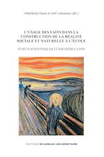 L¿usage des faits dans la construction de la réalité sociale et naturelle à l¿école