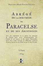 Abrégé de la Doctrine de Paracelse Et de Ses Archidoxes