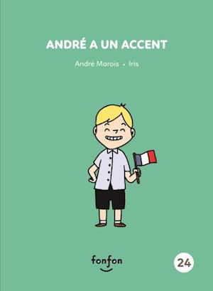 André a un accent