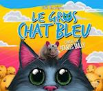 Le Gros Chat Bleu contre la souris Bully