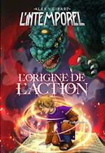 L’origine de l’action