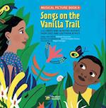 Songs on the Vanilla Trail