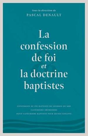 La confession de foi et la doctrine baptiste