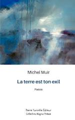 La terre est ton exil