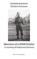 Memoirs of a WWII Soldier - A Journey of Hope and Survival