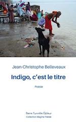 Indigo, c'est le titre