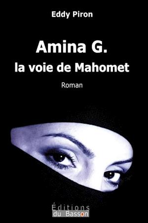 Amina G., la voie de Mahomet