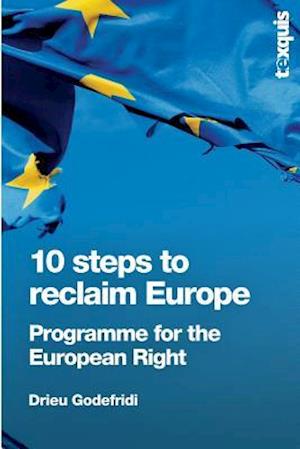 10 Steps to Reclaim Europe