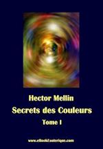 Secrets Des Couleurs - Tome 1