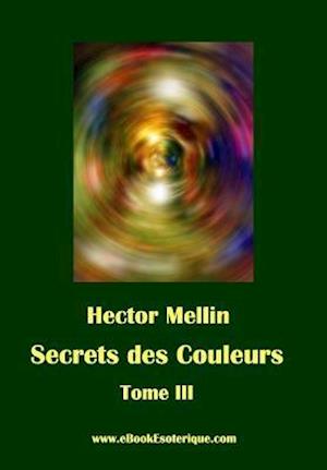 Secrets Des Couleurs - Tome 3