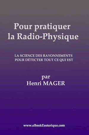 Pour Pratiquer La Radio-Physique