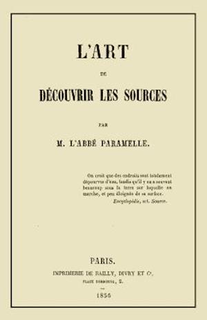 L'Art de Decouvrir Les Sources