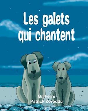 Les Galets Qui Chantent