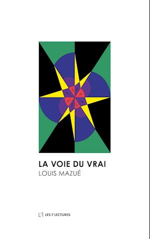 La Voie du Vrai