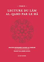 Lecture du Lâm al-Qabd par le Hâ