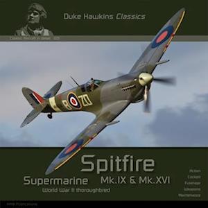 Supermarine Spitfire Mk.IX & Mk.XVI