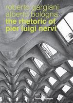 The Rhetoric of Pier Luigi Nervi