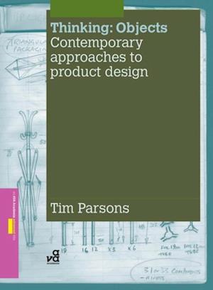 Thinking: Objects: Contemporary Approaches to Product Design