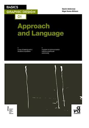 Basics Graphic Design 01: Approach and Language