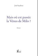 Mais ou est passee la Venus de Milo ?