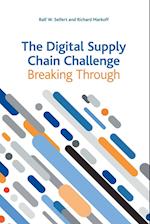The Digital Supply Chain Challenge: Breaking Through 