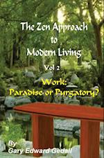 The Zen Approach to Modern Living Vol 2