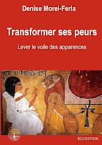 Transformer ses peurs