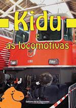 Kidu e as locomotivas