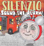 Silenzio, Sound the Alarm! 