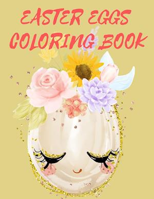 Easter Eggs Coloring Book.Stunning coloring book for teens and adults, have fun while celebrating Easter with Easter eggs.