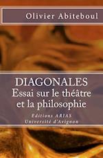 Diagonales. Essai Sur Le Théâtre Et La Philosophie