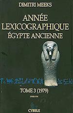 Annee Lexicographique. Egypte Ancienne. Tome 3 (1979)