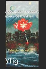 Apocalypse nucléaire (pièce de théâtre)