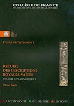 Recueil Des Inscriptions Royales Saites. Volume 1, Psammetique Ier