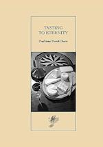Tasting to Eternity, Traditional French Cheeses