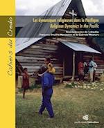 Les Dynamiques Religieuses Dans Le Pacifique / Religious Dynamics in the Pacific