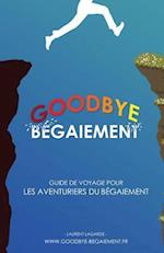 Goodbye Bégaiement !