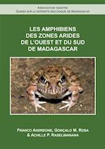 Les Amphibiens de l'Ouest et du Sud de Madagascar