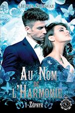 Au Nom de l'Harmonie, tome 1 : Zéphyr