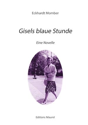 Gisels Blaue Stunde