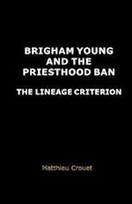 Brigham Young and the Priesthood Ban