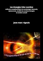 Les ?nergies inter-nombre, m?thode compl?mentaire de num?rologie, Harmonie, dysharmonie, dualit? des nombres ?nergies, le nombre conseil