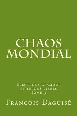 Chaos Mondial