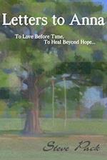 Letters to Anna - To Love Before Time, To Heal Beyond Hope...