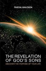 The Revelation of God's Sons - Discover the Purpose of Your Life