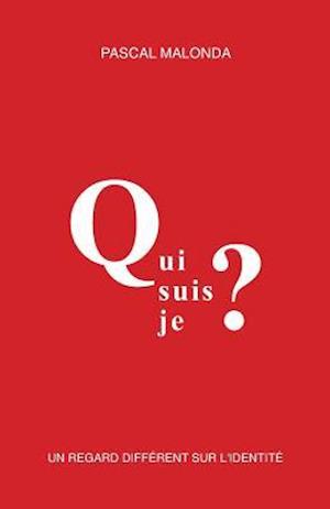 Qui Suis-Je ?