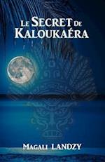 Le Secret de Kaloukaera
