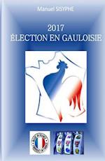 2017 Election En Gauloisie