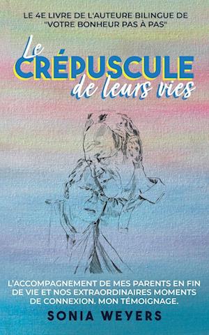 Le crépuscule de leurs vies