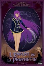 L'Enfant de la Prophétie tome 2